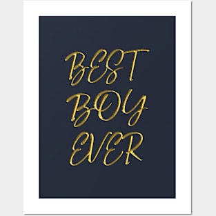Best boy ever Posters and Art